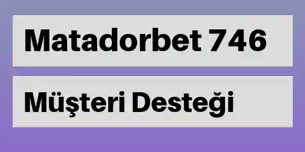 Matadorbet destek 746