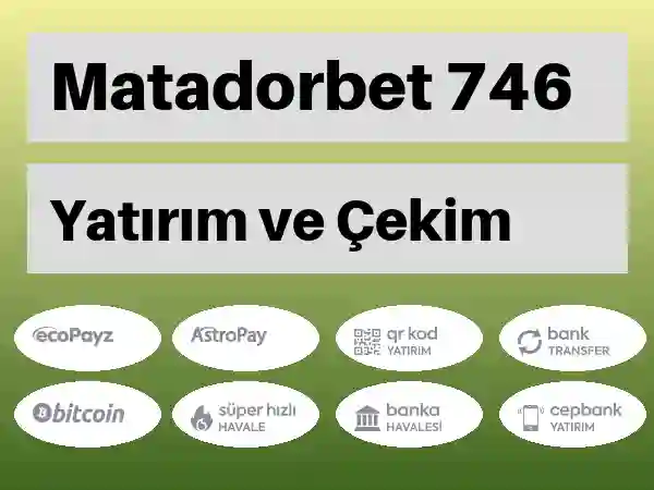 Matadorbet Para yatırma ve çekme 746