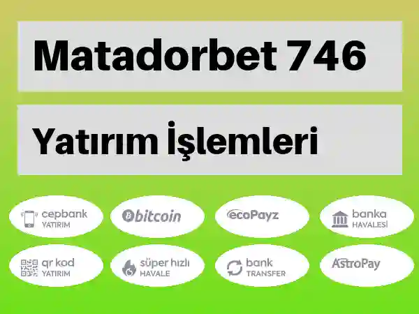 Matadorbet Mobil Para yatırma ve çekme 746